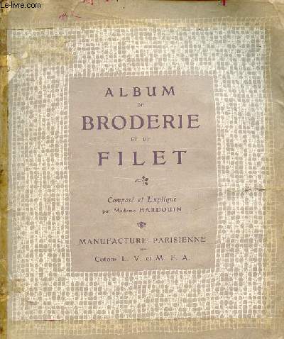 Album de broderie et de filet.