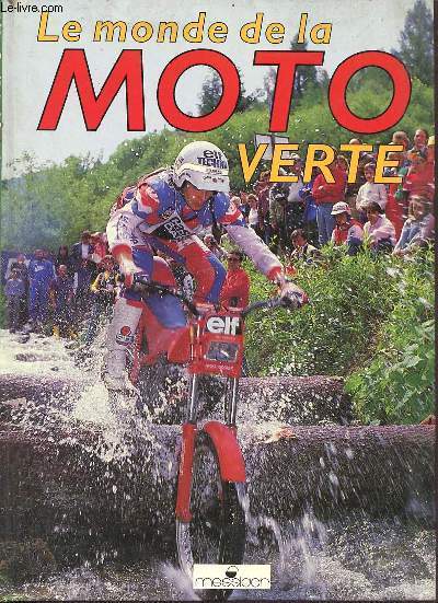 Le monde de la moto verte - Collection l'vnement du sport.