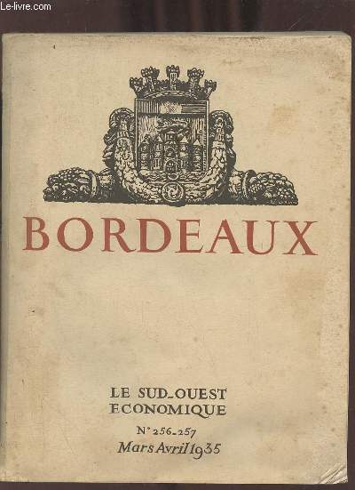 Le Sud-Ouest économique n°256-257 mars avril 1935 - Bordeaux.