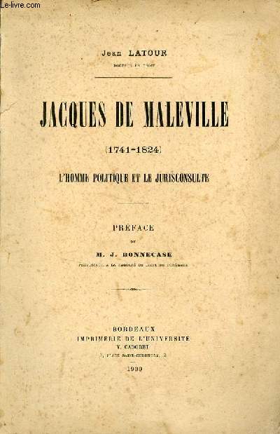 Jacques de Maleville1741-1824 l'homme politique et le jurisconsulte - Exemplaire n80/170 - Envoi de l'auteur.