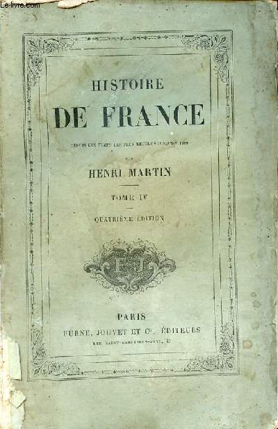 Histoire de France depuis les temps les plus reculs jusqu'en 1789 - Tome 4 - 4e dition.