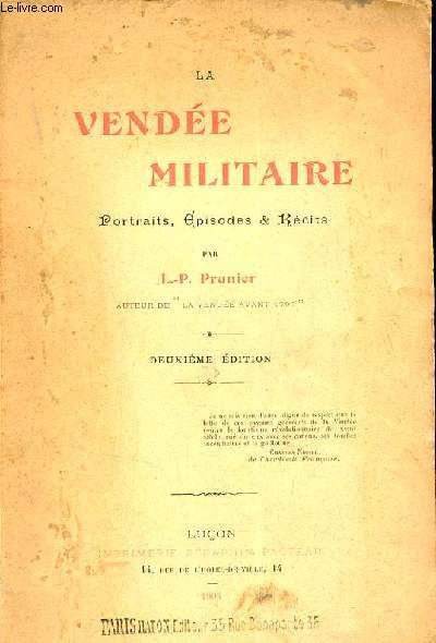 La Vende militaire portraits, pisodes et rcits - 2e dition.