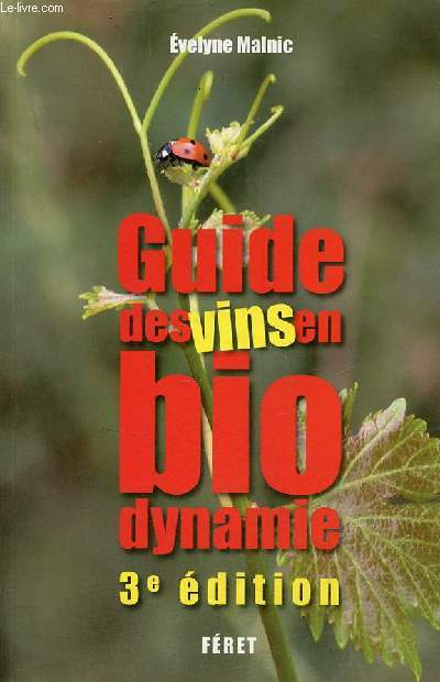 Guide des vins en bio dynamie - 3e dition.