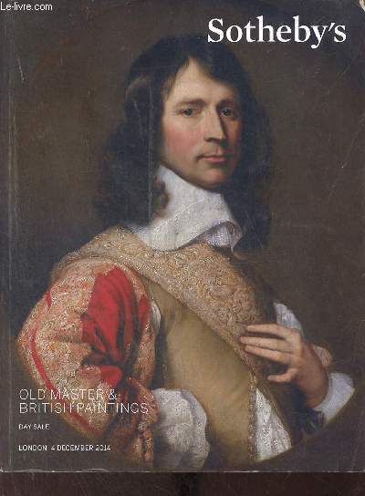 Catalogue de ventes aux enchres - Old master & british paintings day sale auction in London 4 december 2014 - Sotheby's