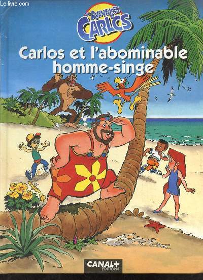 Les aventures de Carlos - Carlos et l'abominable homme-singe.