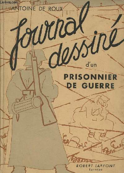 Journal dessin d'un prisonnier de guerre - 25e dition.
