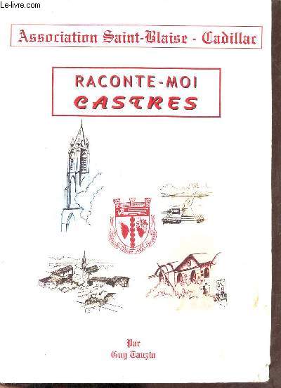Raconte-moi Castres - Association Saint-Blaise-Cadillar.