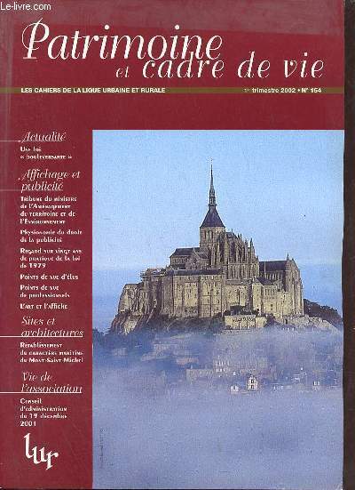 Patrimoine et cadre de vie n154 1er trimestre 2002 - Une loi bouleversante - tribune du ministre de l'amnagement du territoire et de l'environnement - physionomie du droit de la publicit - regard sur vingt ans de pratique de la loi de 1979 etc.