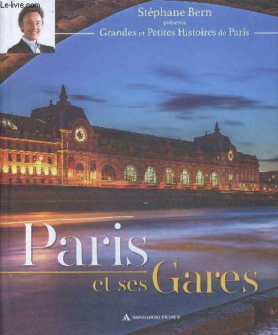 Paris et ses gares - incomplet - Collection grandes et petites histoires de Paris.