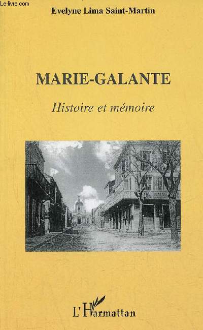 Marie-Galante histoire et mmoire.