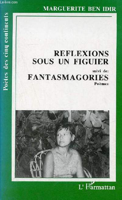 Reflexions sous un figuier sui de fantasmagories pomes - Collection potes des cinq continents - Envoi de l'auteur + une lettre manuscrite signe.