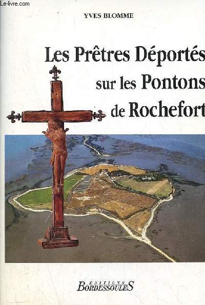 Les prtres dports sur les Pontons de Rochefort.