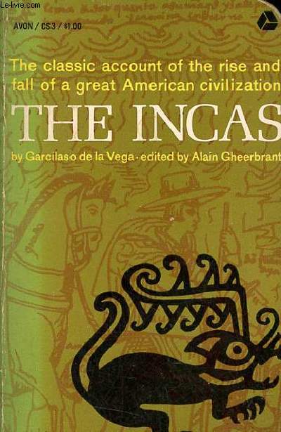 The incas - The royal commentaries of the Inca.