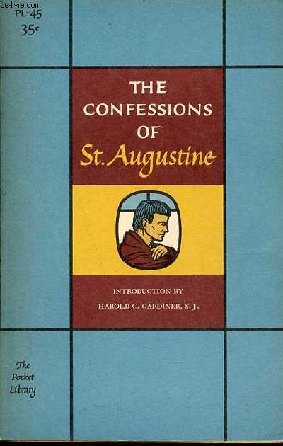 The confessions of Saint Augustine.