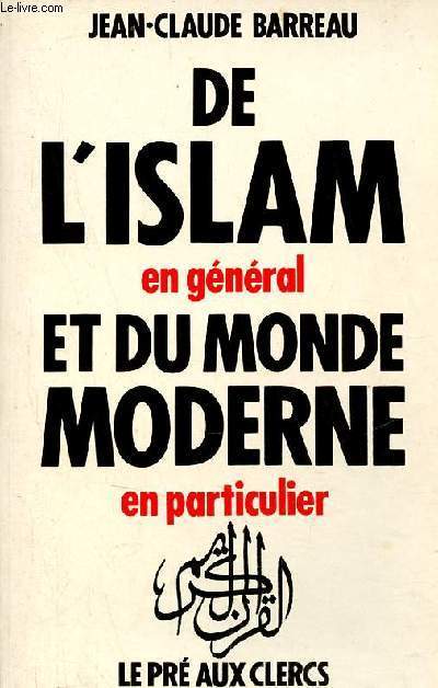 De l'islam en gnral et du monde moderne en particulier - Collection Pamphlet.
