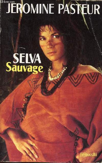Selva sauvage.