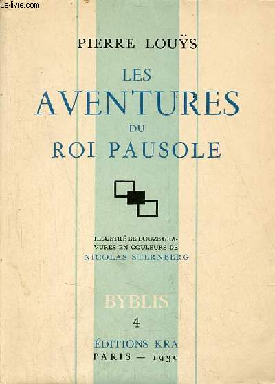 Les aventures du Roi Pausole - Collection Byblis n4 - Exemplaire n876/3 300 sur vlin du marais.