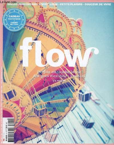 Flow n14 janvier 2017 - S'ouvrir au monde et aux autres - vous faites quoi en ce moment ? - ensemble mais seuls - l'actu de Chine Lanzmann - pendant ce temps au Myanmar - tat d'esprit - vivre ici et maintenant - belles pages belles images etc.