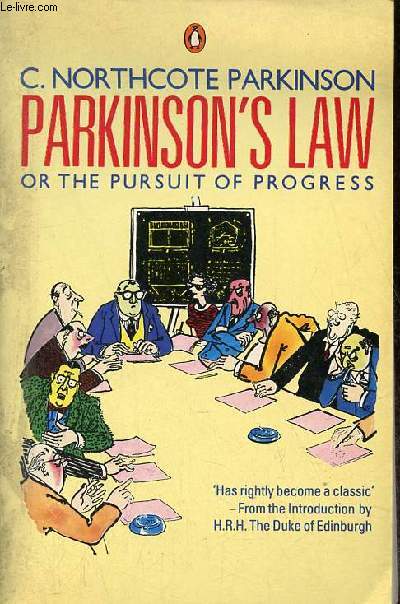 Parkinson's law or the pursuit of progress.