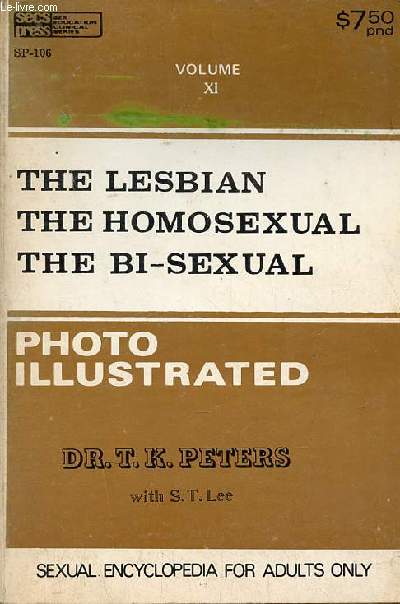 A study of the lesbian the homosexual the bi-sexual photo illustrated - Volume XI.