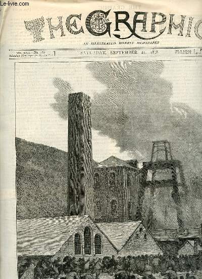 The Graphic an illustrated weekly newspaper vol.XVIII n460 saturday september 21 1878 - The abercarne colliery disaster scene at the pit-mouth immedateley after the explosion - work at coal mine I - the russian occupation of batoum etc.