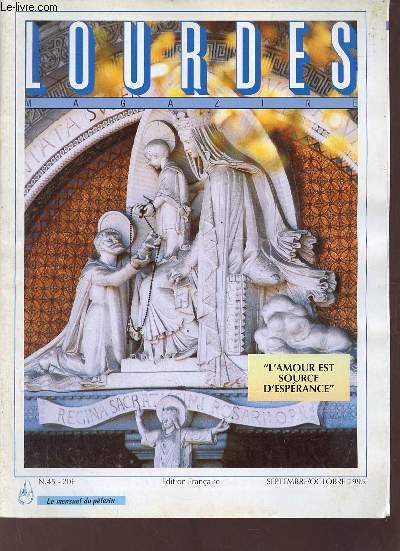 Lourdes magazine n45 septembre-octobre 1995 - Gratuitement par Michel de Roton - voulez vous me faire la grce de venir par Jean Baptiste Abadie - quelques dates d'un grand message - nouveau recueil de chants liturgiques interview de Jean Paul Lcot etc.