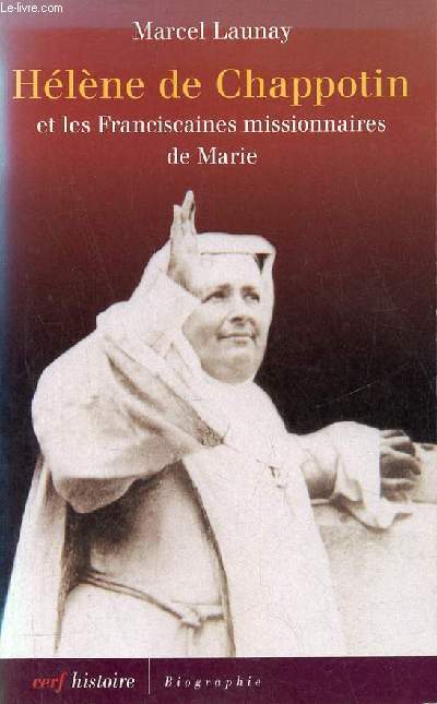 Hlne de Chappotin (1839-1904) et les Franciscaines missionnaires de Marie 