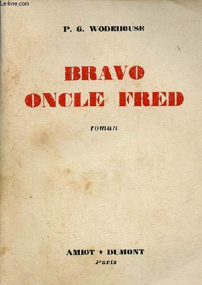 Bravo Oncle Fred - roman - Collection priples bibliothqeue trangre.