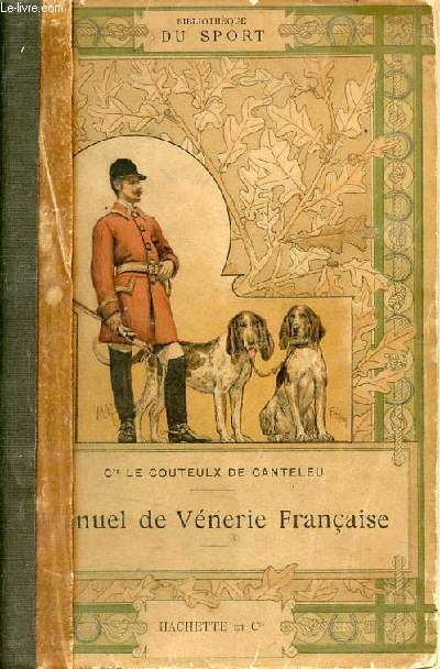 Manuel de vnrie franaise - Collection Bibliothque du sport.