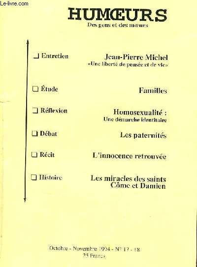 Humoeurs des gens et des moeurs n17-18 octobre novembre 1994 - Entretien Jean-Pierre Michel une libert de pense et de vie - tude familles -rflexion homosexualit une dmarche identitaire - dbat les paternits - rcit l'innocence retrouve etc.