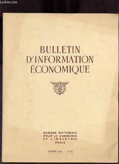 Bulletin d'information conomique n91 fvrier 1961 - La phce maritime, introduction, les zones de pche, l'armement, la production, la consommation, conclusion.