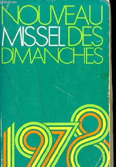 Nouveau missel des dimanches 1978 anne liturgique du 27 novembre 1977 au 2 dcembre 1978 anne A.
