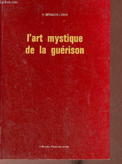 L'art mystique de la gurison.