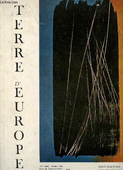 Terre d'Europe n49 14me anne octobre 1974 - Le peintre Jos.Albert - le peintre Hans Hartung - le sculpteur Remy Cornelissen - 150 sculpteurs belges au Middelheim - les peintres symbolistes - Aurlia de Dali - les mtamorphoses d'Ovide - Franoys Villon..