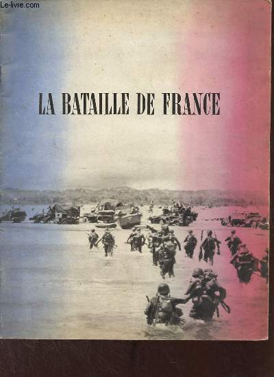 La Bataille de France.