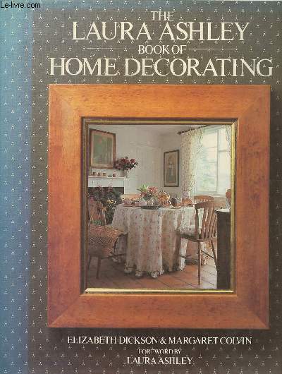 The Laura Ashley book of home decorating.