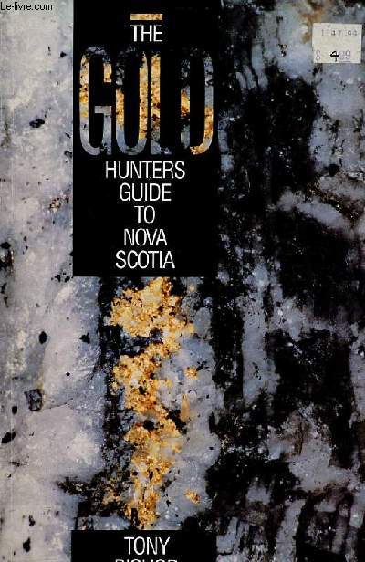 The gold hunters guide to nova scotia.