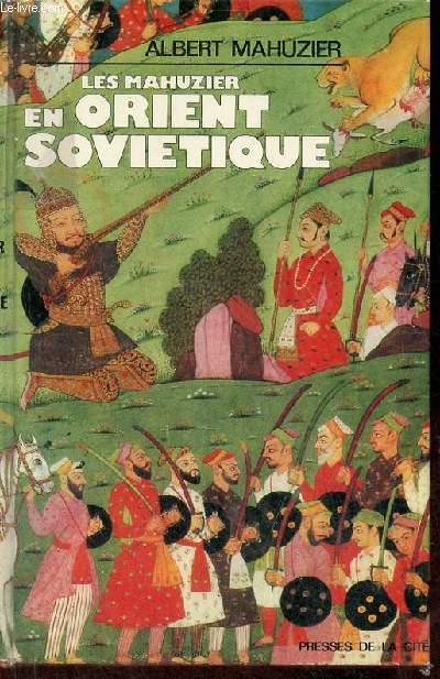 Les Mahuzier en Orient Sovitique ou qu'est devenu l'empire des tsars ? - Collection coup d'oeil.