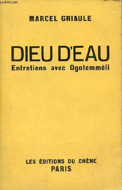 Dieu d'eau entretiens avec Ogotemmli.