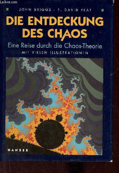 Die entdeckung des chaos - eine reise durch die chaos-theorie - mit vielen illustrationen .