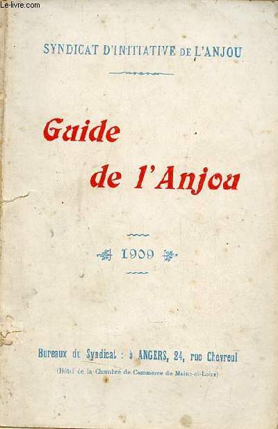 Guide de l'Anjou - syndicat d'initiative de l'Anjou 1909.