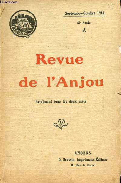 Revue de l'Anjou septembre-octobre 1916 66e anne - incomplet - Conte de nol les langes envols par Jean Madeline - neutres et interns par G.Dufour - M.J.Bessonneau par L.d'Hampol - notes d'un amateur de couleurs par Lon Philouse etc.