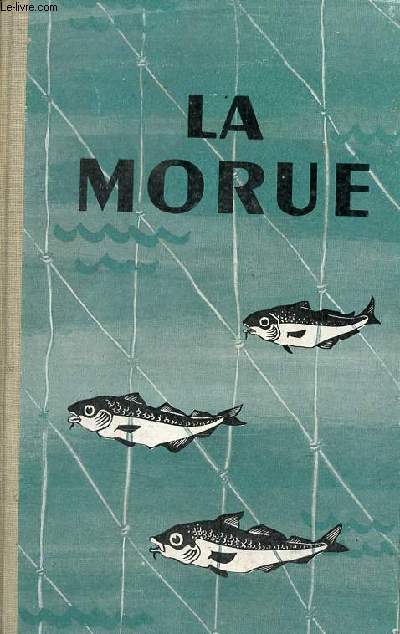 La morue.