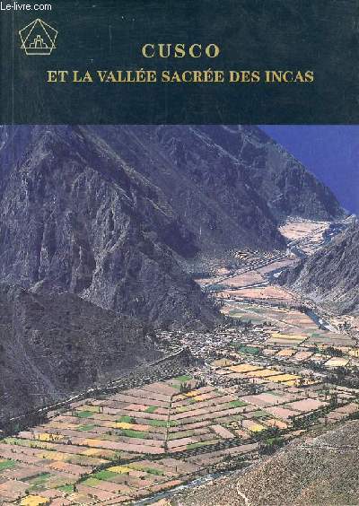 Cusco et la valle sacre des Incas.