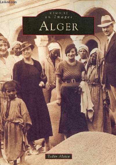Alger - Collection mmoire en images.