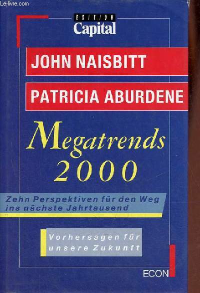 Megatrends 2000 zehn perspektiven fr den weg ins nchste jahrtausend.