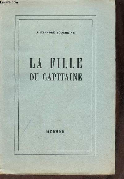 La fille du capitaine - Collection des grands romans trangers n4.