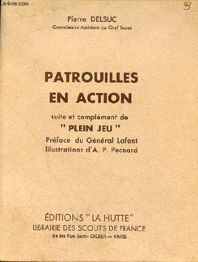 Patrouilles en action suite et complment de plein jeu - envoi de l'auteur.