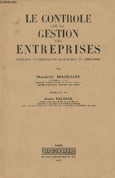 Le controle de la gestion des entreprises principes d'organisation statistique et comptable.