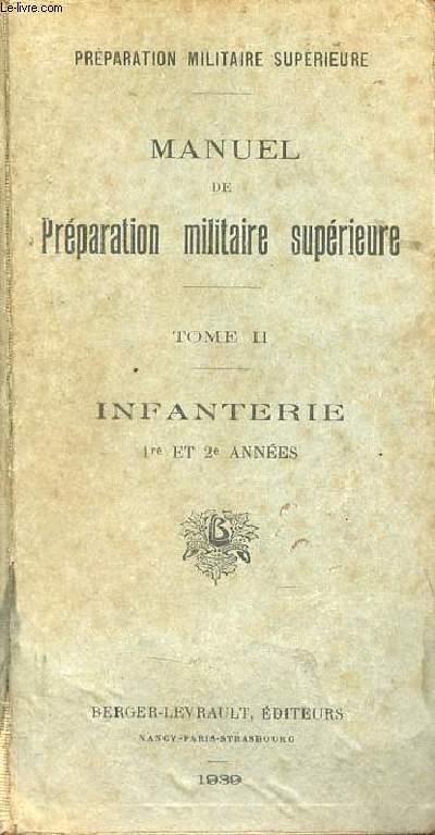 Prparation militaire suprieure - Manuel de prparation militaire suprieure - Tome 2 : Infanterie 1re et 2e annes
